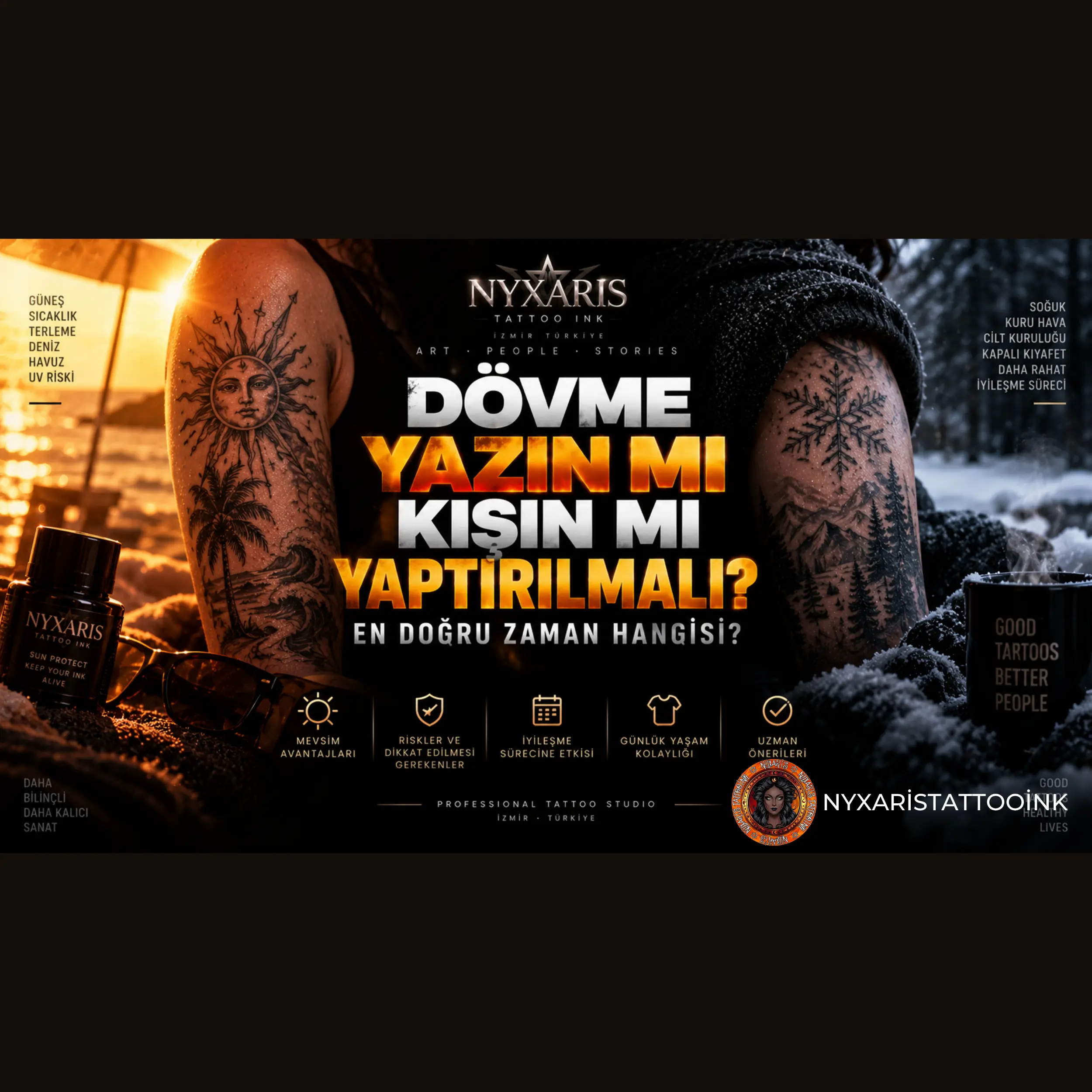 Dövme Yazın mı Kışın mı Yaptırılmalı? - Nyxaris Tattoo Ink İzmir