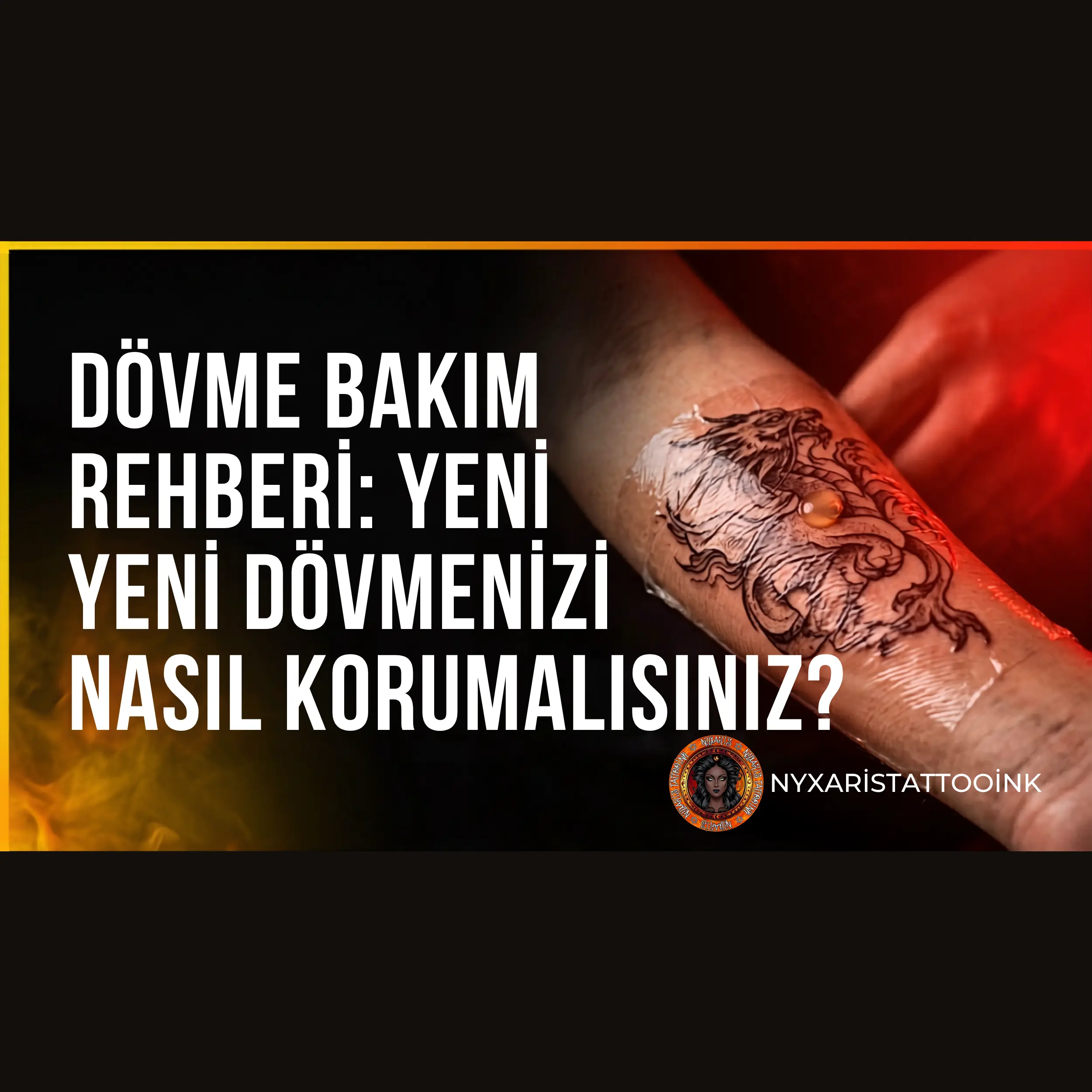 Dövme Bakım Rehberi - Yeni Dövmenizi Nasıl Korumalısınız